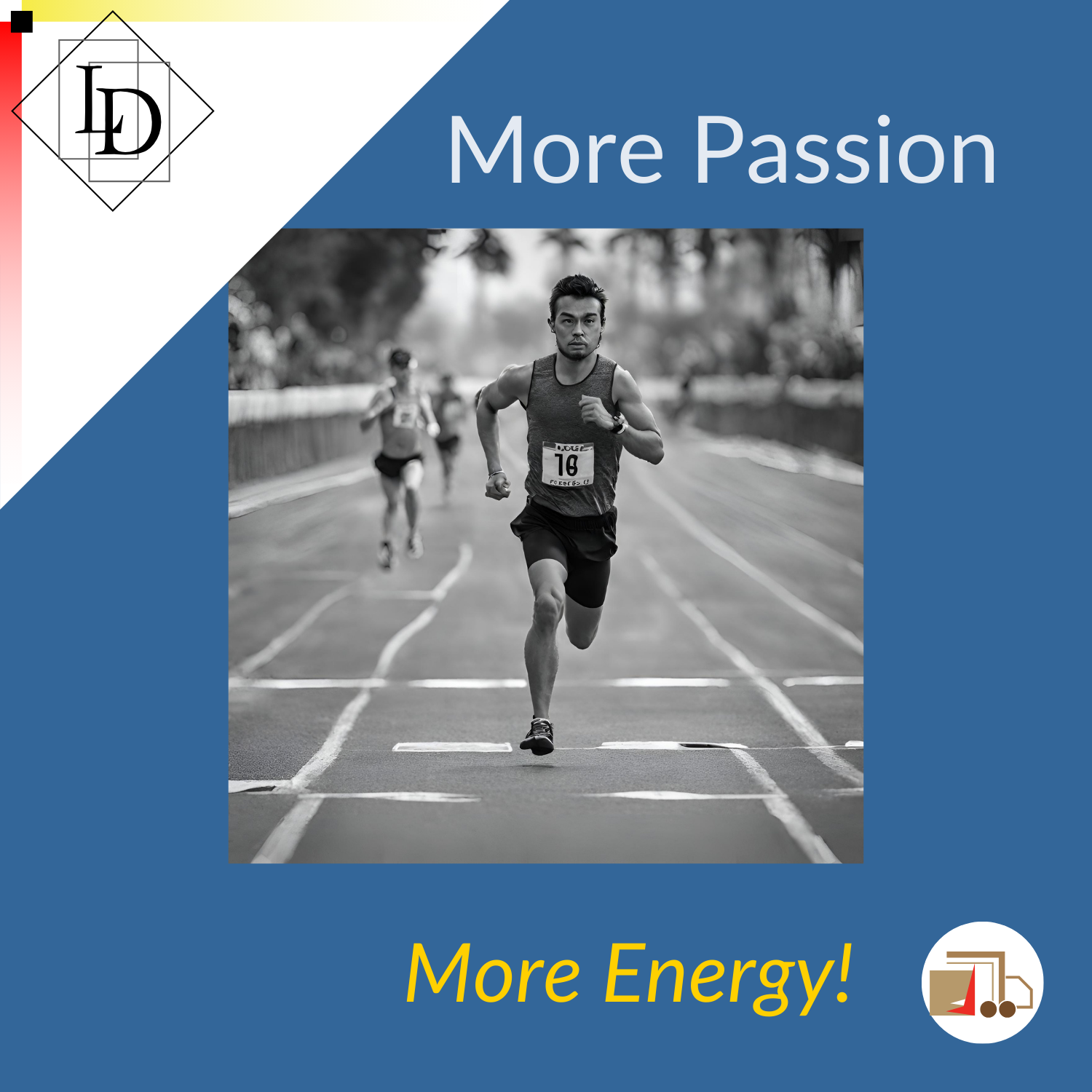 Title - more passion, more energy. Picture of man running a race.
